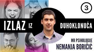 3. Izlaz iz duhoklonuća - Nemanja Boričić, mr psihologije