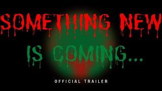 SOMETHING NEW IS COMING OFFICIAL TRAILER! @AdosTheGreat