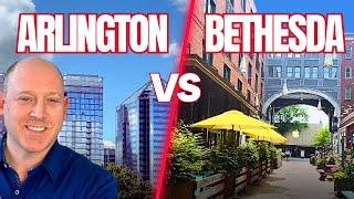 Arlington VA vs Bethesda MD EXPLAINED | Top Suburbs of Washington DC | Which One is Better?