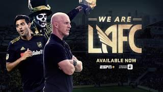 We Are LAFC | ESPN+ Original Trailer