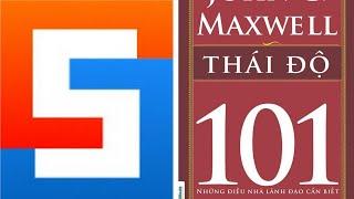 Thái Độ 101 – [Attitude 101] | Sách Tóm Tắt - Bí Quyết Thành Công