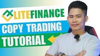 LiteFinance Copy Trading Tagalog Tutorial