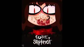 Slipknot - Custer | NecoArc