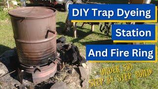 Make Your Own Combination DIY Trap Dyeing Station and Fire Ring ! Easy Step by step Build!