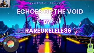 Echoes of the Void! A Robot's Song in Space by Rareukelele86!