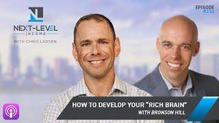 How to develop your “Rich Brain” with Bronson Hill