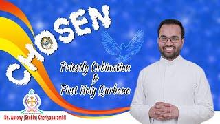 The Chosen 2024 || Dn. Antony (Stebin) Cheriyaparambil || Catholic Focus