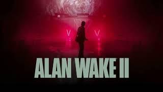 Alan Wake 2 - This is Not Real (Music Theme Soundtrack) by Petri Alanko | [GameRip] ᴴᴰ