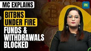 MC Explains: Bitbns Faces Major Withdrawal Issues: Locked Funds & Legal Battles | Users Speak Out