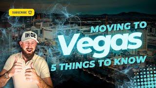 5 Things to Know About Living in Las Vegas