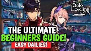 THE ULTIMATE BEGINNERS SOLO LEVELING: ARISE GUIDE! EVERYTHING TO DO EVERYDAY TO BECOME THE STRONGEST