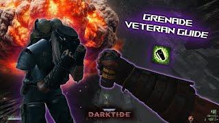 GRENADE VETERAN IN-DEPTH GUIDE HAVOC READY | Get Some Karkin Nades In There | Warhammer 40k:Darktide