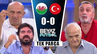 Beyaz Futbol 6 Eylül 2024 Tek Parça | Galler 0-0 Türkiye | UEFA Uluslar Ligi