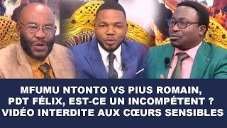 Delkas: Mfumu ntonto vs Pius Romain, Pdt Félix est-ce un incompétent ? Vidéo interdite aux sensibles