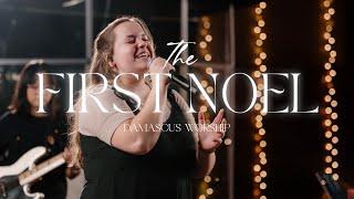 The First Noel (Live) feat. Olivia Parker - Damascus Worship