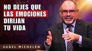 Sugel Michelén Predicas - La Asombrosa Verdad: ¿Estás Permitendo Que las Emociones Superen Tu Fe