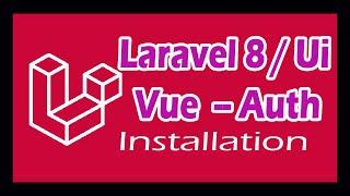 Laravel UI Vue Auth Installation