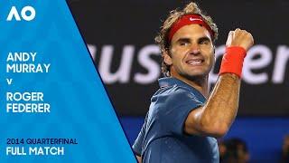 Andy Murray v Roger Federer Full Match | Australian Open 2014 Quarterfinal