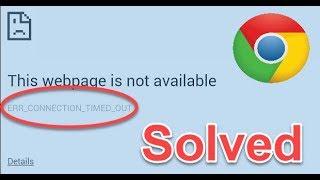 Fix ERR_CONNECTION_TIMED_OUT in Chrome