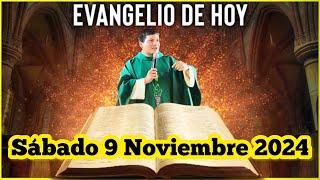 EVANGELIO DE HOY Sábado 9 Noviembre 2024 con el Padre Marcos Galvis