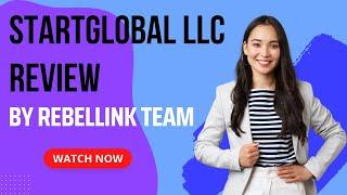 StartGlobal Review 2024: Features, Pricing, Discounts & More. Is it Worth Your Time and Investment?