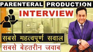 Parenteral Production Interview II Best Q&A