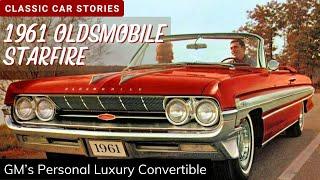 The 1961 Oldsmobile Starfire was GM’s Answer to the Ford Thunderbird