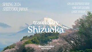 travel diary | Shizuoka  a glimpse of Mt. Fuji, Obuchi Sasaba, Lake Yamanaka