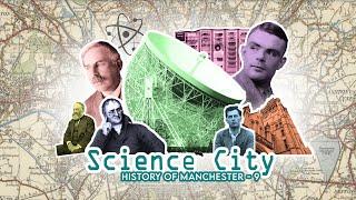 History of Manchester - 9. Science City