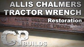 Allis Chalmers Tractor Wrench Restoration // DIY How-To