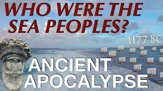 The Sea Peoples & The Late Bronze Age Collapse // Ancient History Documentary (1200-1150 BC)