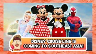 Disney Cruise Line is coming to Southeast Asia in 2025!