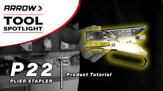 Product Tutorial - Arrow's P22 Plier Stapler