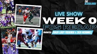 LIVE: Week 0 FCS Football Recap (MEAC/SWAC Challenge & FCS Kickoff) | The Bluebloods