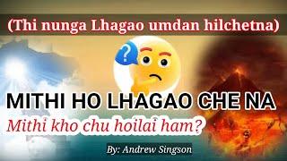 Mithi ho Lhagao hoilaija che ji ham? || Pathien thu jilna. @andrewsingson