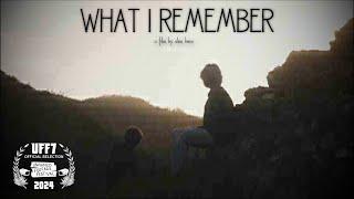 What I Remember | Found Footage