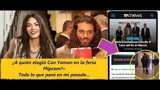 Who did Can Yaman praise at the Mipcom fair? »