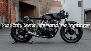 Top 5 Cafe Racer Motorcycles For Beginners