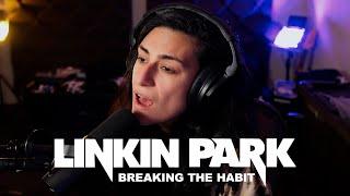 Linkin Park "Breaking The Habit" (Vocal Cover)