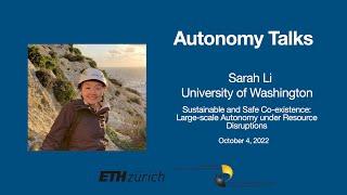 Autonomy Talks - Sarah Li: Large-scale Autonomy under Resource Disruptions