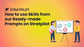 How to use Skills from our Ready-made Prompts on Stratpilot