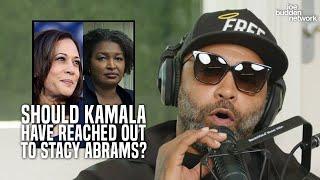 Was It a Mistake For Kamala To Not Reach Out To Stacy Abrams? | Joe Budden Reacts