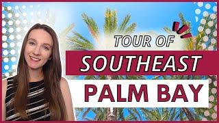 Tour of Southeast Palm Bay | Community Tour | Florida | 2023