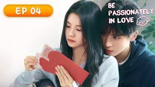 ENG SUB | Be Passionately in Love | EP04 | 陷入我们的热恋 | #LiuHaocun #WangAnyu