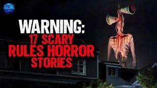 WARNING: 17 Scary RULES HORROR Stories