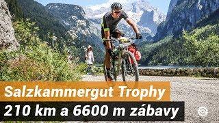 Salzkammergut Trophy - 210 km a 6600 m zábavy