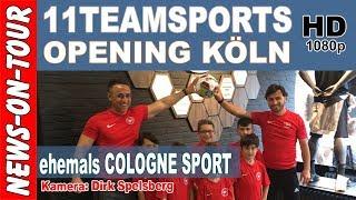 11teamsports Opening Köln (ehemals CologneSport) Kamera: Dirk Spelsberg Fr. 11.05.2018