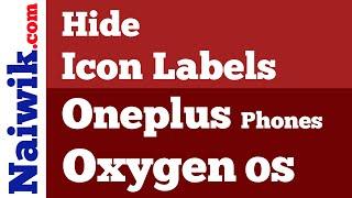 How to Hide Icon Labels in Oneplus phone || Oxygen OS - Hide App Name on Home screen