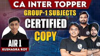 CA Inter AIR-1 (Kushagra Roy) Certified Copy Analysis || CA Inter Group-1