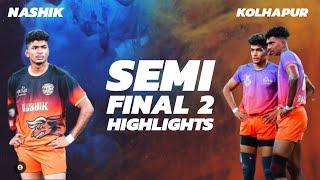 KOLHAPUR VS NASHIK | SEMI FINAL-2 HIGHLIGHTS 